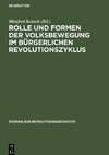 Rolle und Formen der Volksbewegung im bürgerlichen Revolutionszyklus