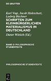 Schriften zum kleinbürgerlichen Materialismus in Deutschland, Band 2, Philosophische Studientexte