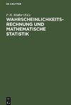 Wahrscheinlichkeitsrechnung und Mathematische Statistik