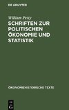 Schriften zur politischen Ökonomie und Statistik