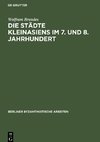 Die Städte Kleinasiens im 7. und 8. Jahrhundert