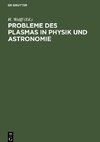 Probleme des Plasmas in Physik und Astronomie