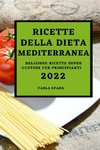 RICETTE DELLA DIETA MEDITERRANEA 2022