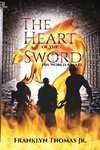 The Heart Of The Sword His World Ablaze