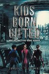 Kids Born Gifted