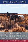 Grace Harlowe's Overland Riders on the Great American Desert (Esprios Classics)