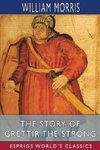 The Story of Grettir the Strong (Esprios Classics)