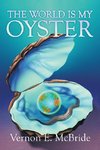 The World Is My Oyster