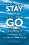 Should You Stay or Should You Go