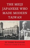 The Meiji Japanese Who Made Modern Taiwan