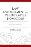 Law Enforcement-Perpetrated Homicides