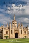 The Choral-Orchestral Works of Ralph Vaughan Williams