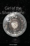 Girl of the Silver Sphere