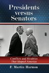 Presidents Versus Senators