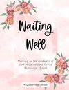 Waiting Well