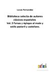 Biblioteca selecta de autores clásicos españoles