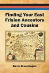 FINDING YOUR EAST FRISIAN ANCESTORS AND COUSINS