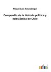 Compendio de la historia política y eclesiástica de Chile