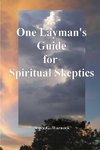 One Layman's Guide for Spiritual Skeptics