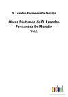 Obras Póstumas de D. Leandro Fernandez De Moratin