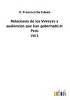 Relaciones de los Virreyes y audiencias que han gobernado el Perú