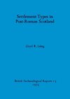 Settlement Types in Post-Roman Scotland