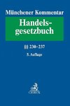 Münchener Kommentar zum Handelsgesetzbuch  Band 3: Zweites Buch. Handelsgesellschaften und stille Gesellschaft. Dritter Abschnitt. Stille Gesellschaft §§ 230-237. Konzernrecht der Personengesellschaften