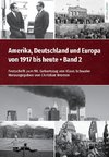 Amerika, Deutschland und Europa von 1917 bis heute - Band 2