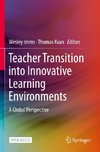 Teacher Transition into Innovative Learning Environments