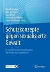 Schutzkonzepte gegen sexuelle Gewalt an Kindern