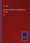 The Life and Works of Gotthold Ephraim Lessing