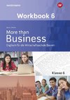 More than Business - Englisch an der Wirtschaftsschule 8. Workbook. Bayern