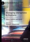 Managing Disruptions in Business