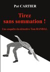 Tirez sans sommation !