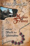 Meister Frantz und der Fluch der Blutrubine