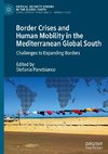 Border Crises and Human Mobility in the Mediterranean Global South