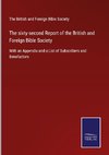 The sixty-second Report of the British and Foreign Bible Society