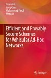 Efficient and Provably Secure Schemes for Vehicular Ad-Hoc Networks