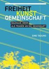 Freiheit, Kunst, Gemeinschaft