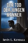 Der Tod der jungen Männer