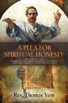 A PLEA FOR SPIRITUAL HONESTY