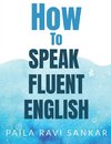 How to speak fluent English