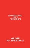 DECODING LOVE, LIFE & FRIENDSHIPS