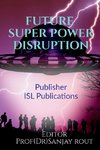 Future Super Power Disruption