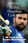 Rohit Sharma Colour