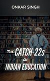 The Catch-22s of Indian Education