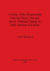 A Study of the Relationship between Style I Art and Socio-Political Change in Early Mediaeval Europe