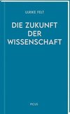 Welche Wissenschaft für welche Gesellschaft?