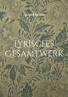 Lyrisches Gesamtwerk