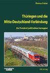 Thüringen und die Mitte-Deutschland-Verbindung